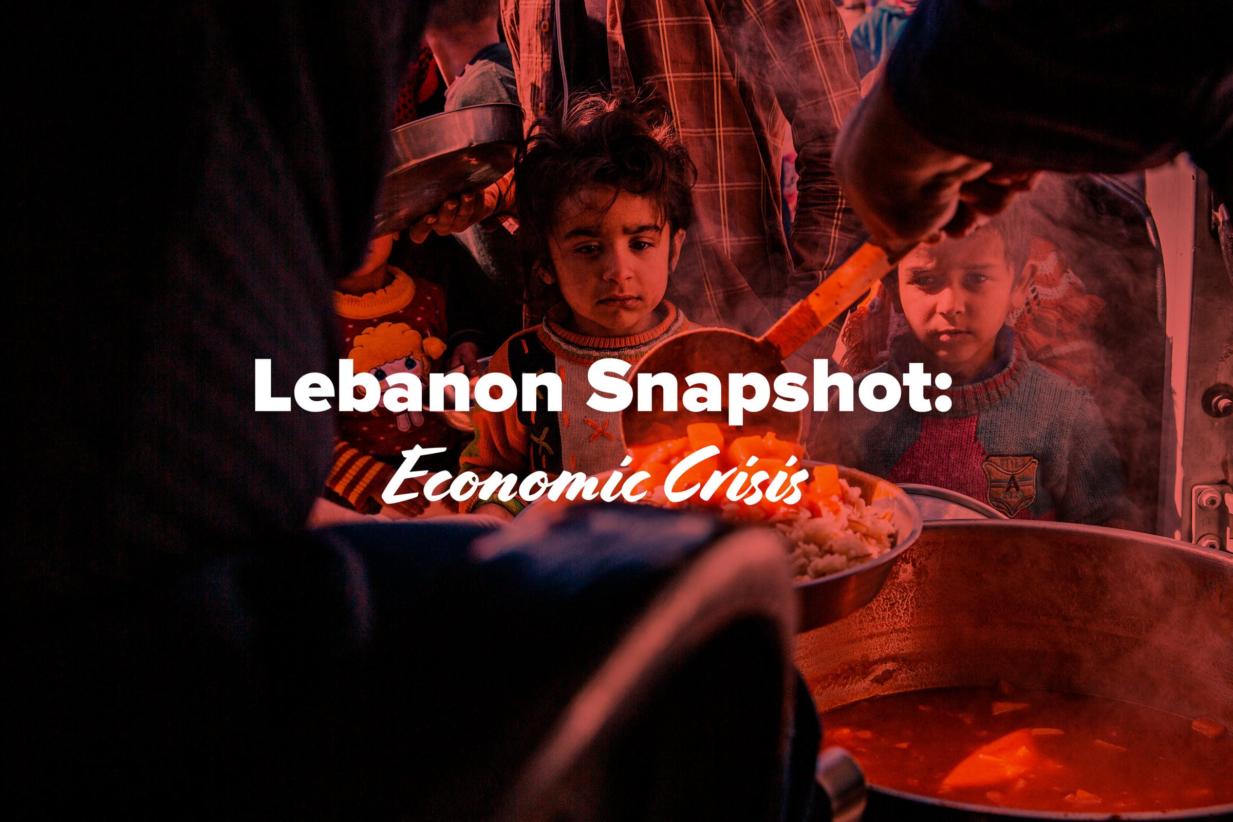 Lebanon Snapshot: Economic Crisis | Convoy Of Hope